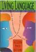 Living Language Reading, Thinking, and Writing