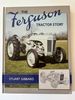 The Ferguson Tractor Story