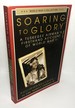 Soaring to Glory: A Tuskegee Airman's Firsthand Account of World War II