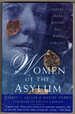 Women of the Asylum: Voices From Behind the Walls, 1840-1945