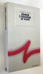 Sogno E Ragione in Kant: La Metodologia Del Doppio Governo