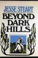 Beyond Dark Hills: a Personal Story