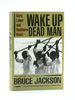 Wake Up Dead Man: Hard Labor and Southern Blues