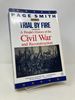 Trial By Fire: a People's History of the Civil War and Reconstruction Period (People's History of the Usa)