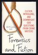 Forensics and Fiction: Clever, Intriguing, and Downright Odd Questions From Crime Writers