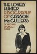 The Lonely Hunter: a Biography of Carson McCullers