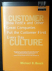 Customer Culture: How Fedex and Other Great Companies Put the Customer First Every Day