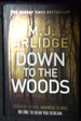 Down to the Woods the Eighth Book in the Helen Grace Series