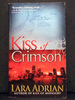 Kiss of Crimson the Second Book in the Midnight Breed Series