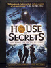 House of Secrets the First Book House Secrets