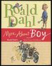 More About Boy: Roald Dahl's Tales From Childhood