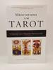 Meditations on the Tarot: a Journey Into Christian Hermeticism