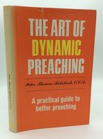 The Art of Dynamic Preaching: a Practical Guide to Better Preaching