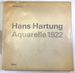 Hans Hartung. Aquarelle 1922
