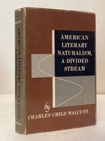 American Literary Naturalism: a Divided Stream