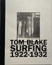 Tom Blake: Surfing 1922-1932