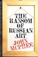 The Ransom of Russian Art