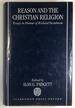 Reason and the Christian Religion: Essays in Honour of Richard Swinburne