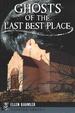 Ghosts of the Last Best Place (Haunted America)