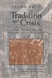 2000 Pb Tradition and Crisis: Jewish Society at the End of the Middle Ages (Medieval Studies)