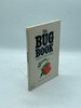 The Bug Book Harmless Insect Controls