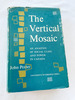 1965 Hc the Vertical Mosaic, an Analysis of Social Class and Power in Canada