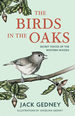 The Birds in the Oaks: Secret Voices of the Western Woods [Not Yet Published]