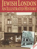 Jewish London an Illustrated History