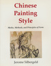 Chinese Painting Style: Media, Methods, and Principles of Form