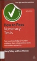 How to Pass Numeracy Tests: Test Your Knowledge of Number Problems, Data Interpretation Tests and Number Sequences (Careers & Testing)