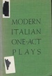 Modern Italian One-Act Plays (the Heath-Chicago Italian Series)