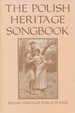 The Polish Heritage Songbook