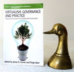 Virtualism, Governance and Practice: Vision and Execution in Environmental Conservation
