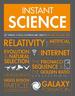 Instant Science: Key Thinkers, Theories, Discoveries and Concepts Explained on a Single Page