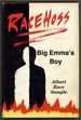 Racehoss: Big Emma's Boy