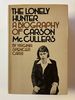 The Lonely Hunter: A Biography of Carson McCullers