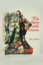 The Story of the Kimono (First Edition)