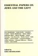 Essential Papers on Jews and the Left (Essential Papers on Jewish Studies, 10)