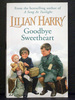 Goodbye Sweetheart the First Book April Grove Series