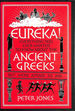 Eureka! : Everything You Ever Wanted to Know About the Ancient Greeks But Were Afraid to Ask (Classic Civilisations, 2)