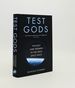 Test Gods Tragedy and Triumph in the New Space Race