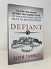 Defiant: the Pows Who Endured Vietnam's Most Infamous Prison, the Women Who Fought for Them, and the One Who Never Returned