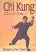 Chi Kung Way of Power