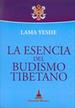 Esencia Del Budismo Tibetano, La