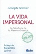 Vida Impersonal, La/La Sabiduria De Tu Maestro Interior