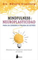 Mindfulness Y Neuroplasticidad Para Un Cerebro a Prueba De Estres