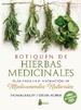 Botiqun De Hierbas Medicinales / Gua Para La Elaboracin De Medicamentos Naturales