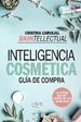 Skintellectual Inteligencia Cosmtica /La Ciencia Que Hay Detrs De Los Cosmticos