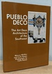 Pueblo Deco: the Art Deco Architecture of the Southwest