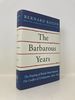 The Barbarous Years: the Peopling of British North America: the Conflict of Civilizations, 1600-1675